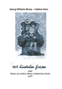Produktbild: Mit h&auml;sslichen Gr&uuml;ssen oder wann ist diese verdammte Karte voll?