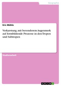 Produktbild: Verkarstung, mit besonderem Augenmerk auf formbildende Prozesse in den Tropen und Subtropen