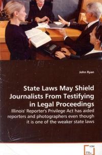 Produktbild: ryan john: State Laws May Shield Journalists From Testifying