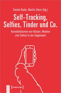 Bild vom Artikel Self-Tracking, Selfies, Tinder und Co. vom Autor Daniel Rode