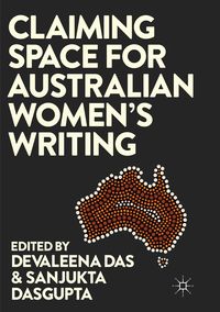 Produktbild: Claiming Space for Australian Women&rsquo;s Writing