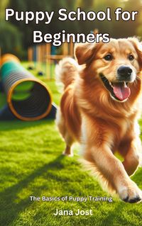 Produktbild: Puppy school for beginners, The Basics of Puppy Training