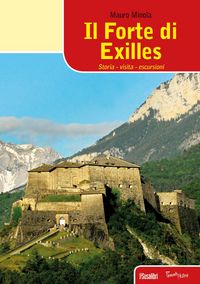 Produktbild: Il forte di Exilles. Storia, visita, escursioni