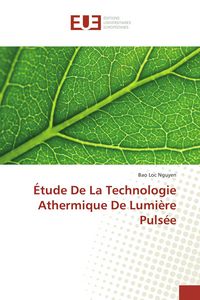 Produktbild: &Eacute;tude De La Technologie Athermique De Lumi&egrave;re Puls&eacute;e