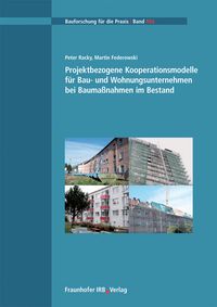 Produktbild: Projektbezogene Kooperationsmodelle f&uuml;r Bau- und Wohnungsunternehmen bei Bauma&szlig;nahmen im Bestand