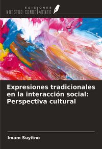 Produktbild: Expresiones tradicionales en la interacci&oacute;n social: Perspectiva cultural