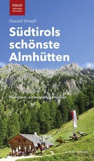 Produktbild: S&uuml;dtirols sch&ouml;nste Almh&uuml;tten