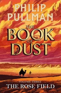 Produktbild: The Rose Field: The Book of Dust Volume Three