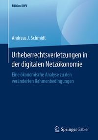 Produktbild: Urheberrechtsverletzungen in der digitalen Netz&ouml;konomie