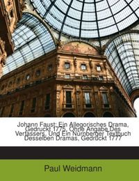 Produktbild: Weidmann, P: Johann Faust: Ein Allegorisches Drama, Gedruckt