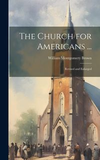 Produktbild: The Church for Americans ...