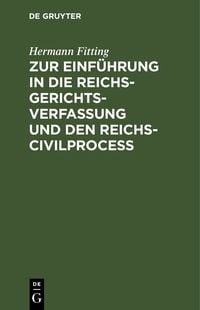 Produktbild: Zur Einf&uuml;hrung in die Reichs-Gerichtsverfassung und den Reichs-Civilproce&szlig;