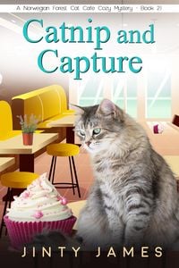 Produktbild: Catnip and Capture (A Norwegian Forest Cat Cafe Cozy Mystery, #21)