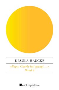 Produktbild: &laquo;Papa, Charly hat gesagt ...&raquo;