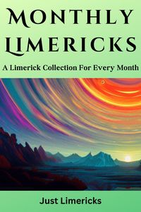Produktbild: Monthly Limericks - A Limerick Collection for Every Month