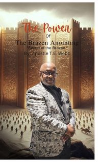 Produktbild: The Power Of The Brazen Anointing The Secret Of The Brazen