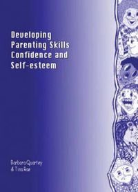 Bild vom Artikel Developing Parenting Skills, Confidence and Self-Esteem vom Autor Barbara Quartey