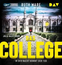 Das College – In der Nacht kommt der Tod von Ruth Ware