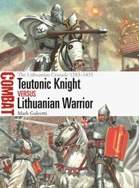 Produktbild: Teutonic Knight vs Lithuanian Warrior