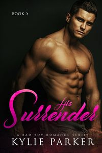 Produktbild: His Surrender: A Bad Boy Romance (His Craving Series, #5)