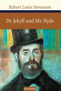 Dr. Jekyll und Mr. Hyde Robert Louis Stevenson