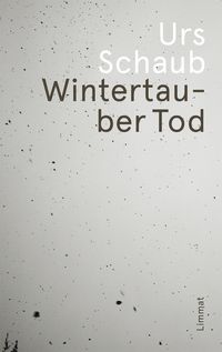 Bild vom Artikel Wintertauber Tod vom Autor Urs Schaub