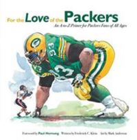 Produktbild: For the Love of the Packers: An A-To-Z Primer for Packer Fans of All Ages