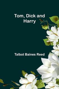 Produktbild: Tom, Dick and Harry