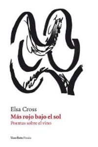 Produktbild: Cross, E: M&aacute;s rojo bajo el sol : poemas sobre el vino