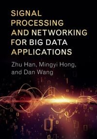 Produktbild: Signal Processing and Networking for Big Data Applications