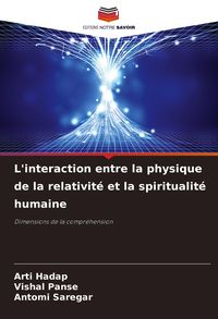 Produktbild: L'interaction entre la physique de la relativit&eacute; et la spiritualit&eacute; humaine