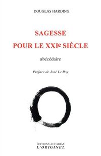 Produktbild: Sagesse pour le XXIe si&egrave;cle : ab&eacute;c&eacute;daire