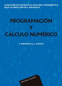 Produktbild: Programaci&oacute;n y c&aacute;lculo num&eacute;rico (Colecci&oacute;n de matem&aacute;tica aplicada e inform&aacute;tica)