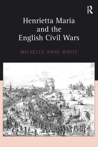 Produktbild: Henrietta Maria and the English Civil Wars