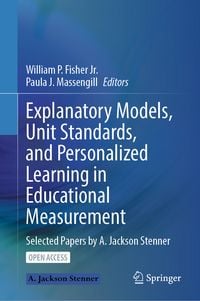 Produktbild: Explanatory Models, Unit Standards, and Personalized Learning in Educational Measurement