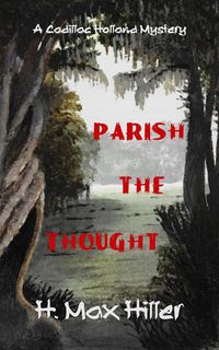 Produktbild: Parish The Thought (cadillac Holland Mysteries, #5)