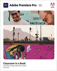 Produktbild: Adobe Premiere Pro Classroom in a Book (2021 release)