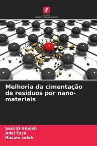Produktbild: Melhoria da cimenta&ccedil;&atilde;o de res&iacute;duos por nano-materiais