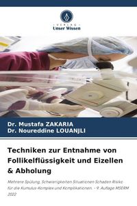 Produktbild: Techniken zur Entnahme von Follikelfl&uuml;ssigkeit und Eizellen & Abholung