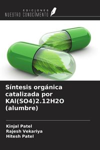 Produktbild: S&iacute;ntesis org&aacute;nica catalizada por KAl(SO4)2.12H2O (alumbre)