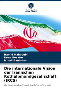 Produktbild: Die internationale Vision der Iranischen Rothalbmondgesellschaft (IRCS)