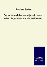 Produktbild: Der alte und der neue Jesuitismus