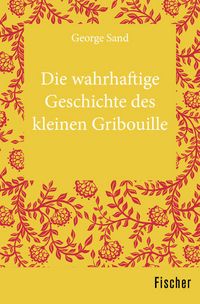Produktbild: Die wahrhaftige Geschichte des kleinen Gribouille
