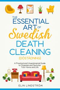 Produktbild: The Essential Art of Swedish Death Cleaning