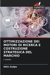 Produktbild: Ottimizzazione Dei Motori Di Ricerca E Costruzione Strategica Del Marchio