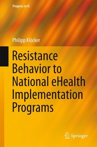 Produktbild: Resistance Behavior to National eHealth Implementation Programs
