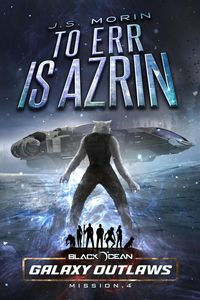 Produktbild: To Err is Azrin (Black Ocean: Galaxy Outlaws, #4)