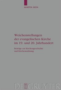 Produktbild: Weichenstellungen der evangelischen Kirche im 19. und 20. Jahrhundert