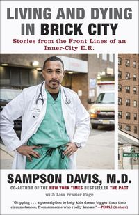 Bild vom Artikel Living and Dying in Brick City vom Autor Sampson Davis