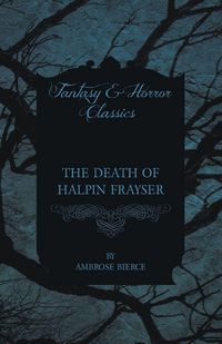 Produktbild: The Death of Halpin Frayser